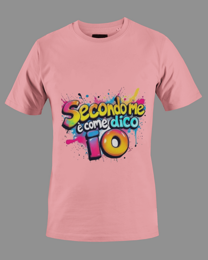 Maglietta - Secondo me è come dico io